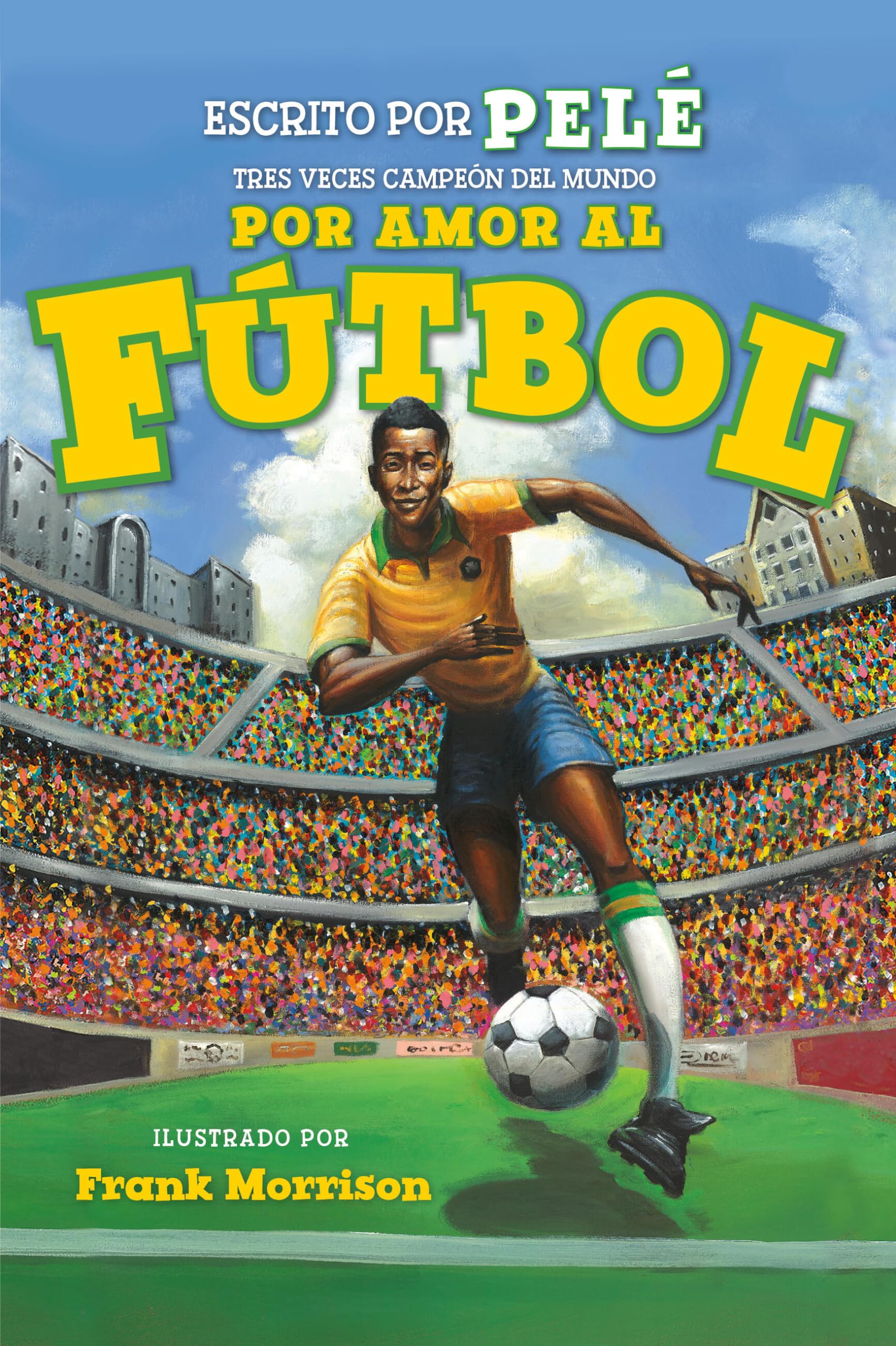 Por Amor Al Fútbol. La Historia de Pelé (for the Love of Soccer! the Story of Pelé) Leisure & Fun