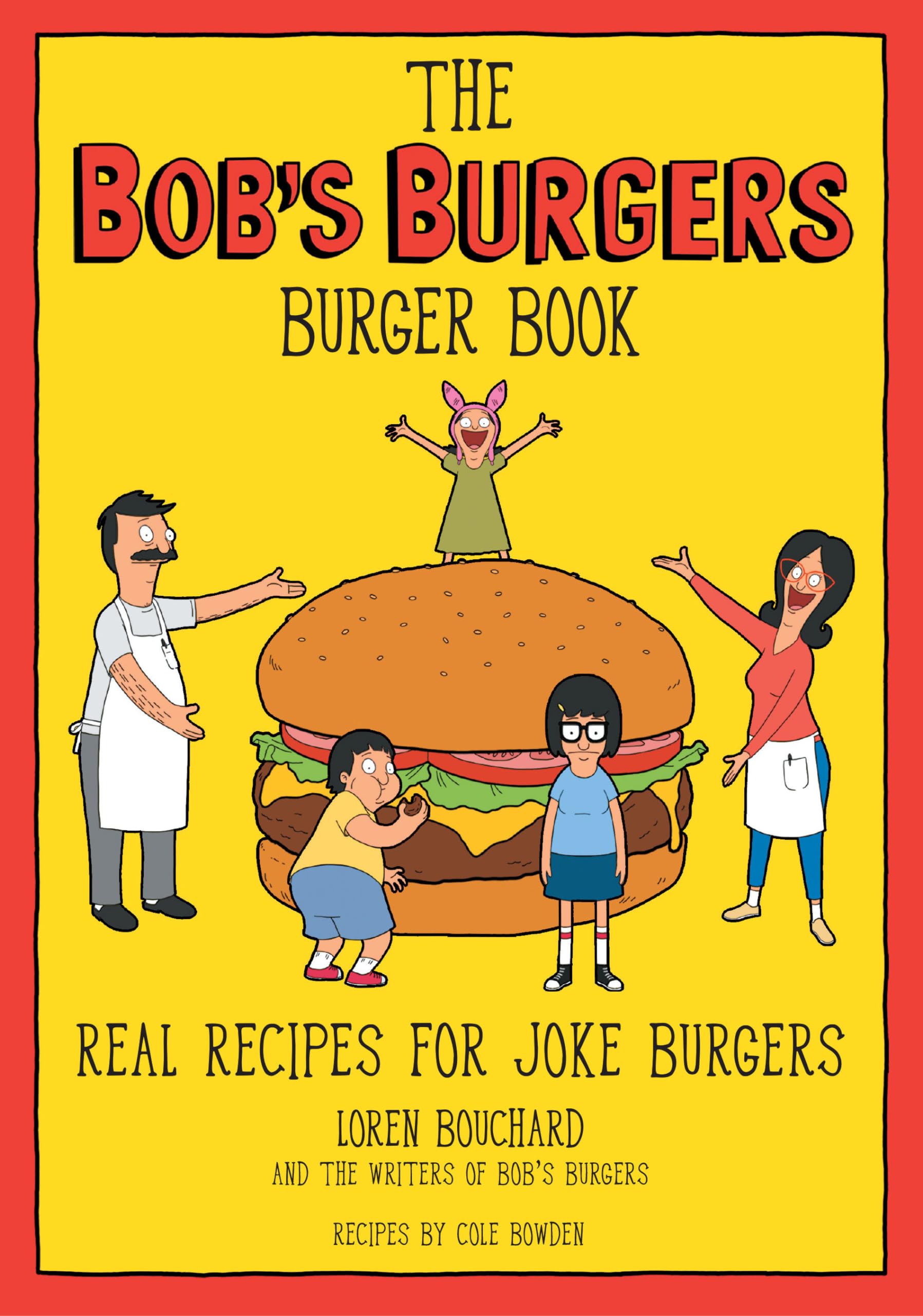 The Bob's Burgers Burger Book: Real Recipes for Joke Burgers Manga