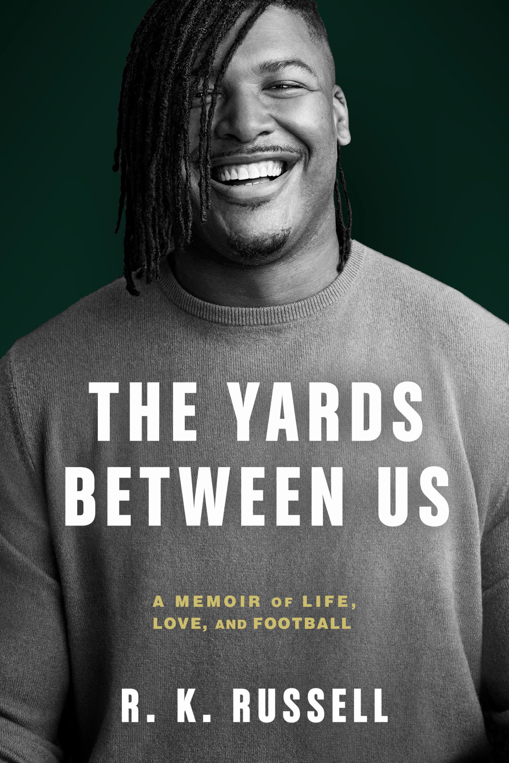The Yards Between Us: A Memoir of Life, Love, and Football Books