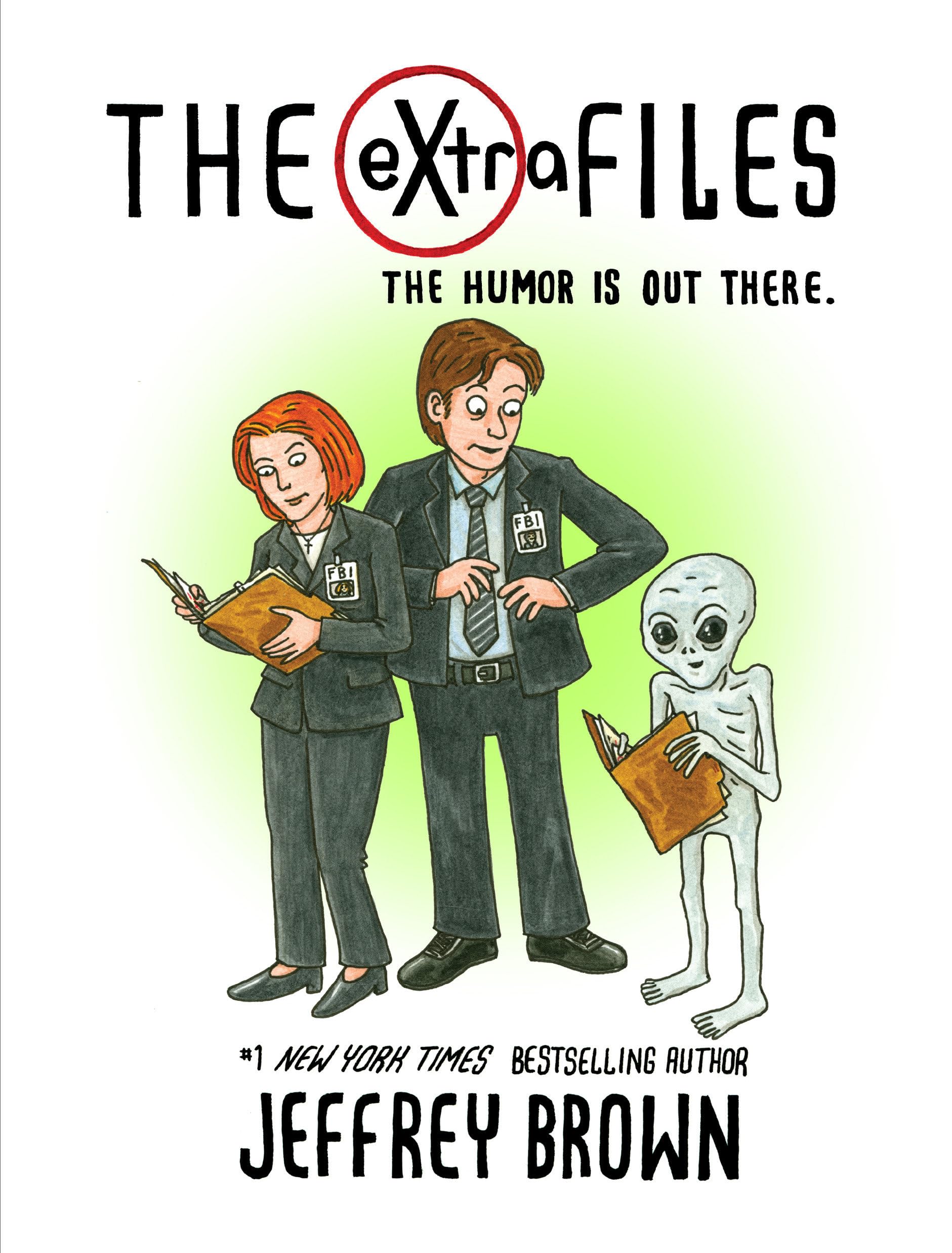 The eXtra Files: The Humor is Out There Humour & Satire
