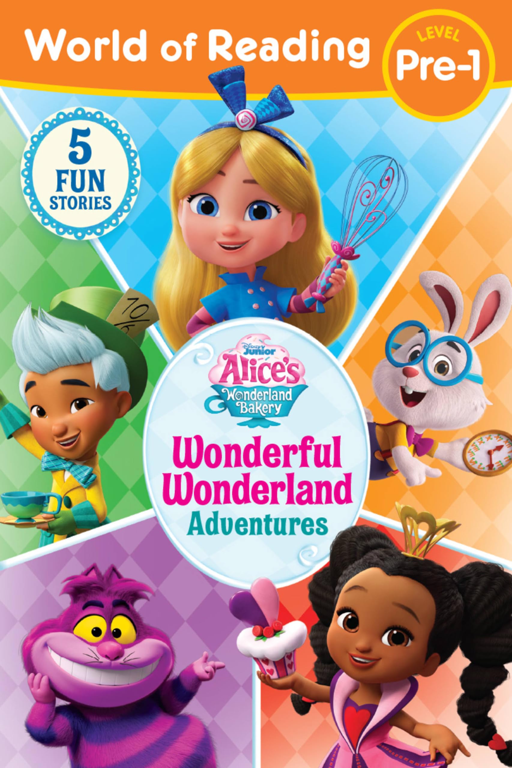 World of Reading: Alice's Wonderland Bakery: Wonderful Wonderland Adventures, Level Pre-1 (Alice's Wonderland Bakery: World of Reading, Level Pre-1) Non-fiction