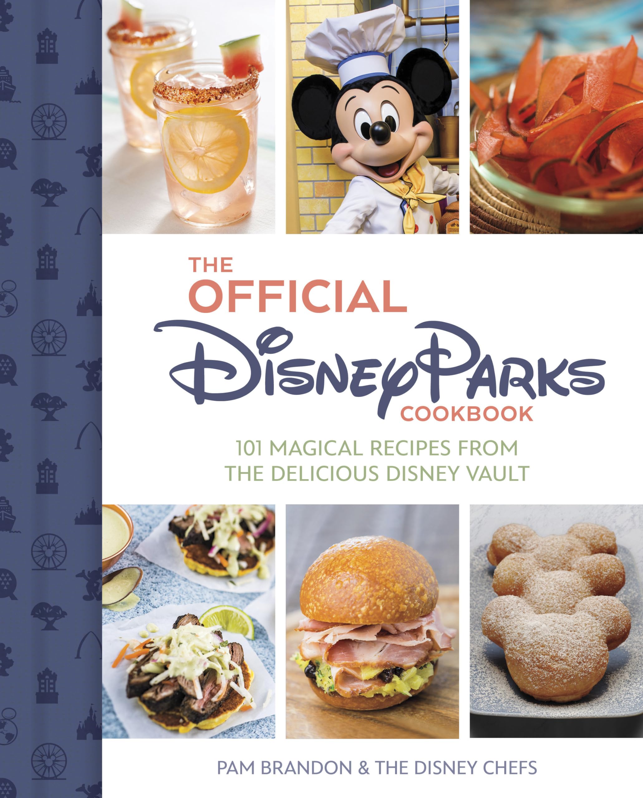 The Official Disney Parks Cookbook: 101 Magical Recipes from the Delicious Disney Vault Leisure, Home & Garden
