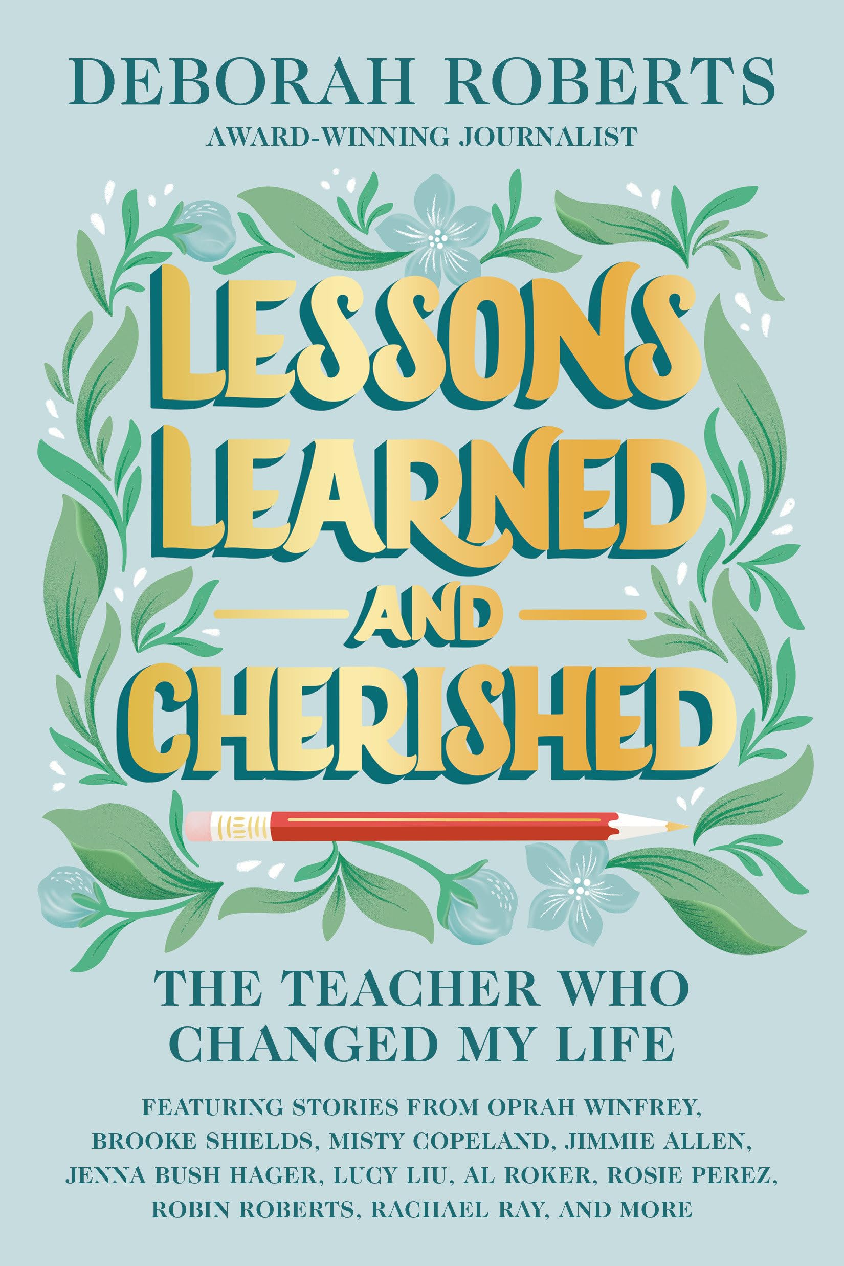 Lessons Learned and Cherished: The Teacher Who Changed My Life book