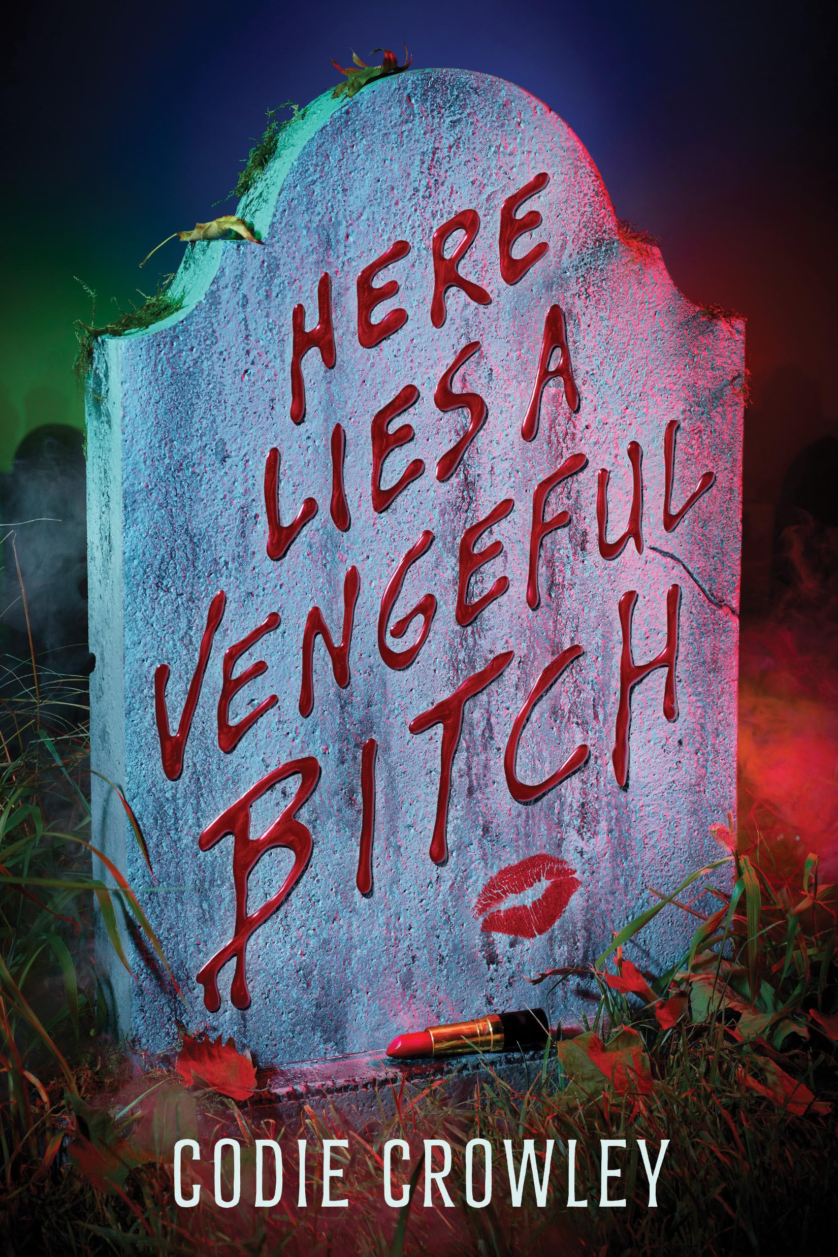 Here Lies a Vengeful Bitch Fiction