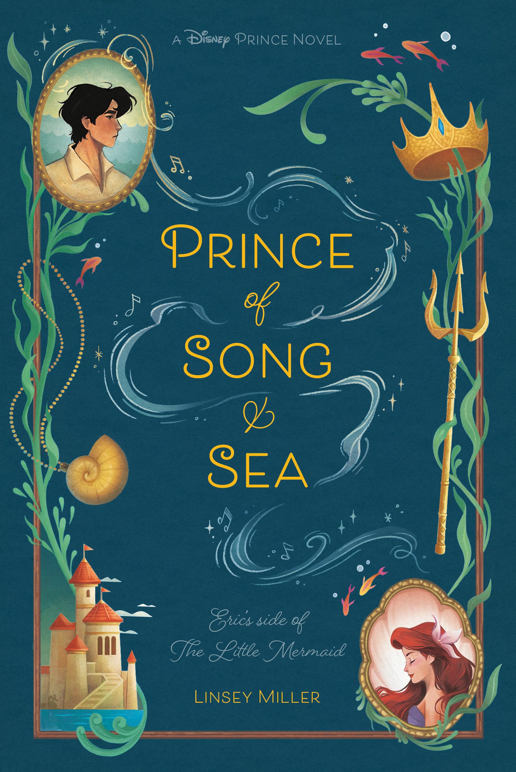 Prince of Song & Sea: Eric's Side of the Little Mermaid (Disney Prince) Fiction