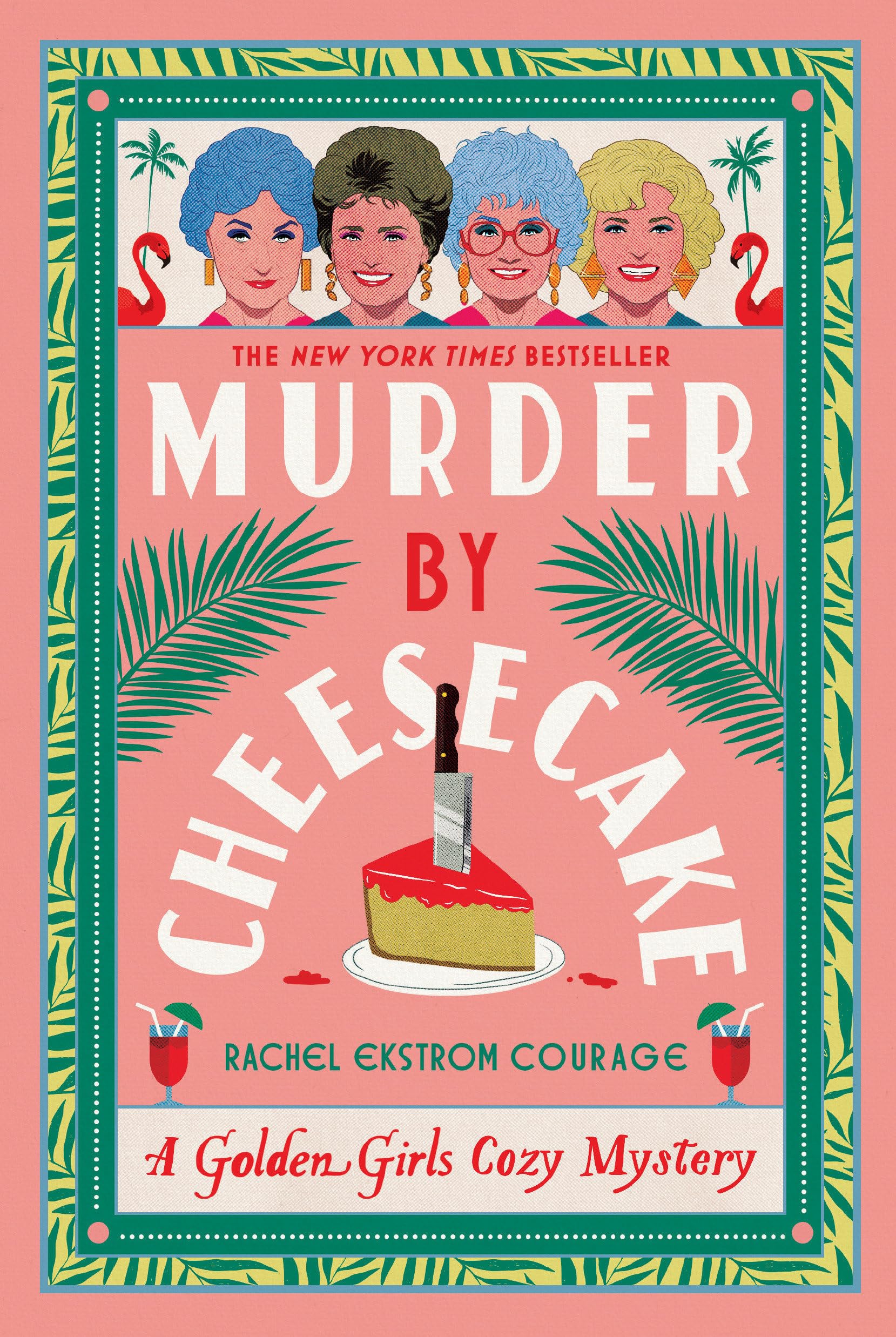 Murder by Cheesecake: A Golden Girls Cozy Mystery (Golden Girls Cozy Mystery Series) Humour & Satire