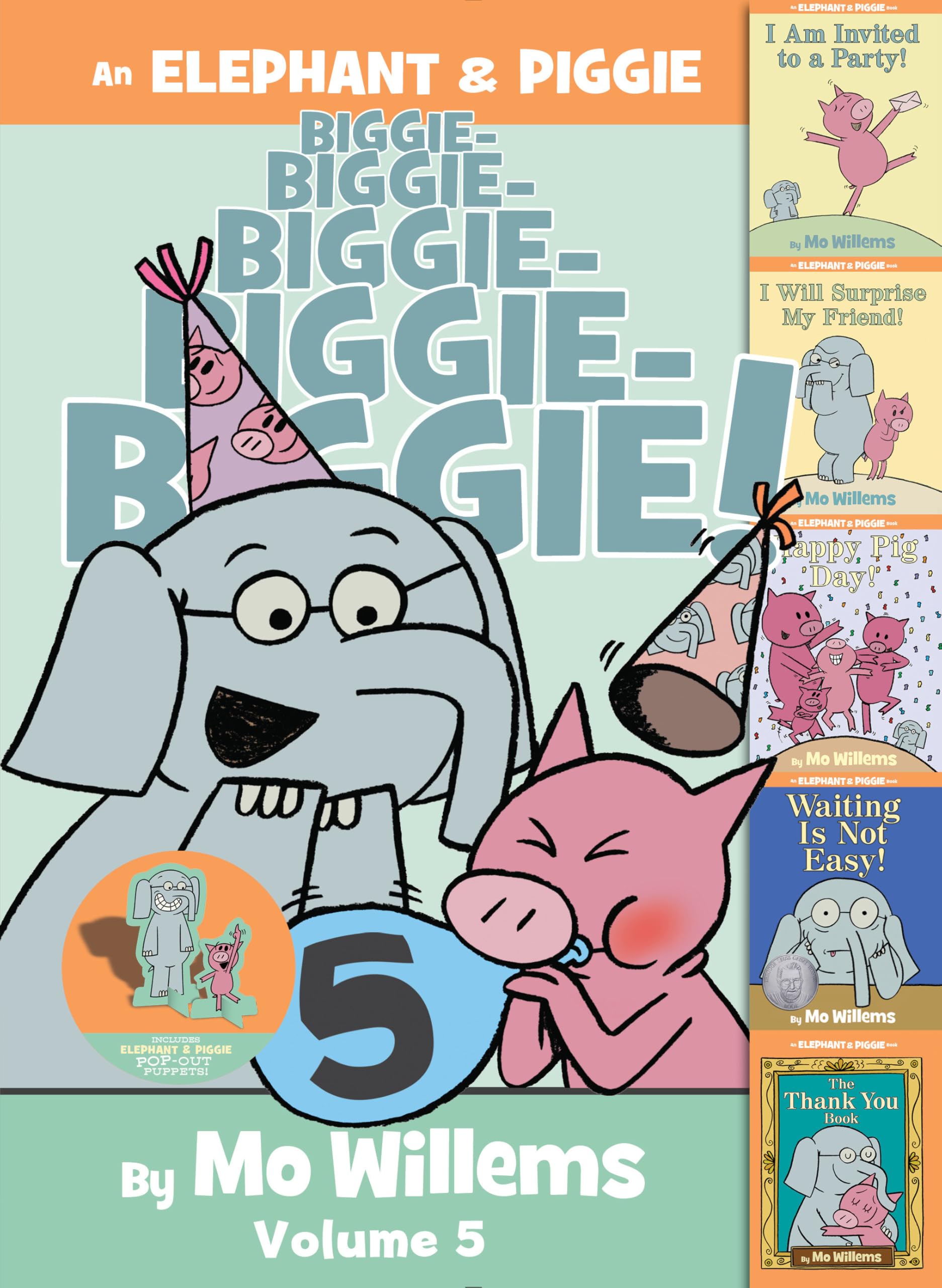 An Elephant & Piggie Biggie! Volume 5: I Am Invited to a Party! / I Will Surprise My Friend! / Happy Pig Day! / Waiting Is Not Easy! / the Thank You Book (An Elephant and Piggie Book) Non-fiction