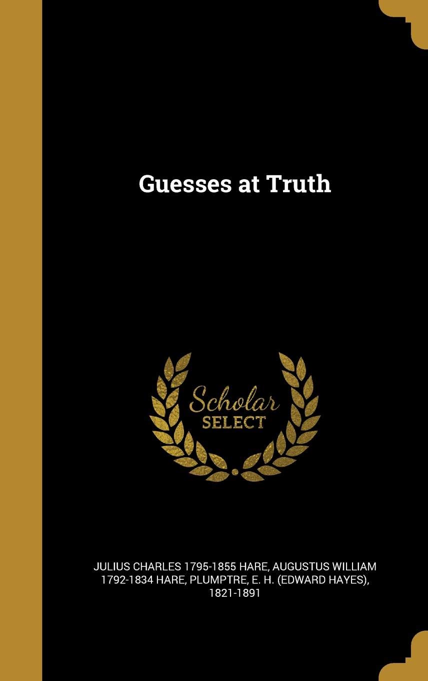 Guesses at Truth Politics & History