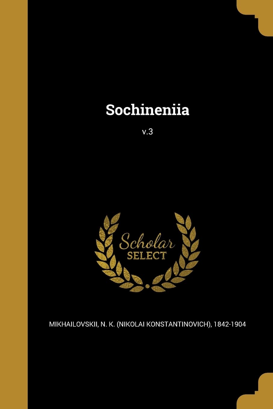 Sochineniia; v.3 Politics & History