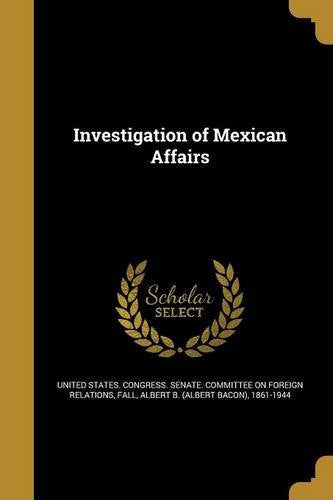 Investigation of Mexican Affairs Books