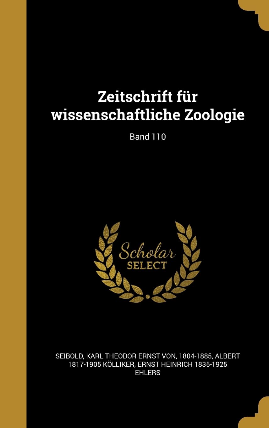 Zeitschrift Fur Wissenschaftliche Zoologie; Band 110 Politics & History