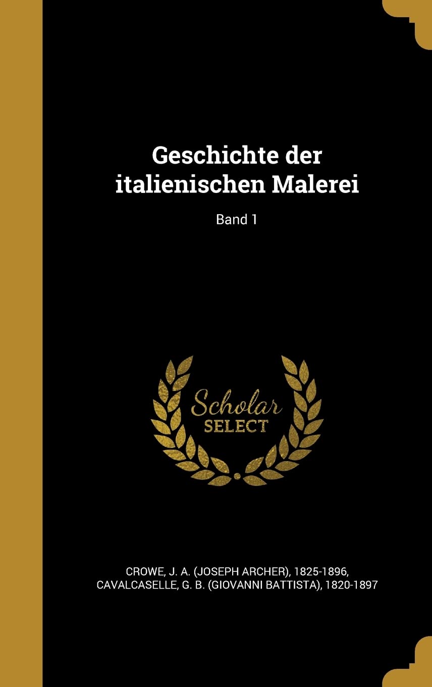 Geschichte Der Italienischen Malerei; Band 1 Politics & History