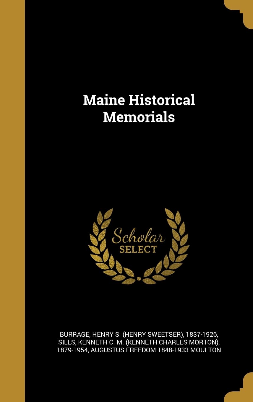MAINE HISTORICAL MEMORIALS Film, Art & Culture