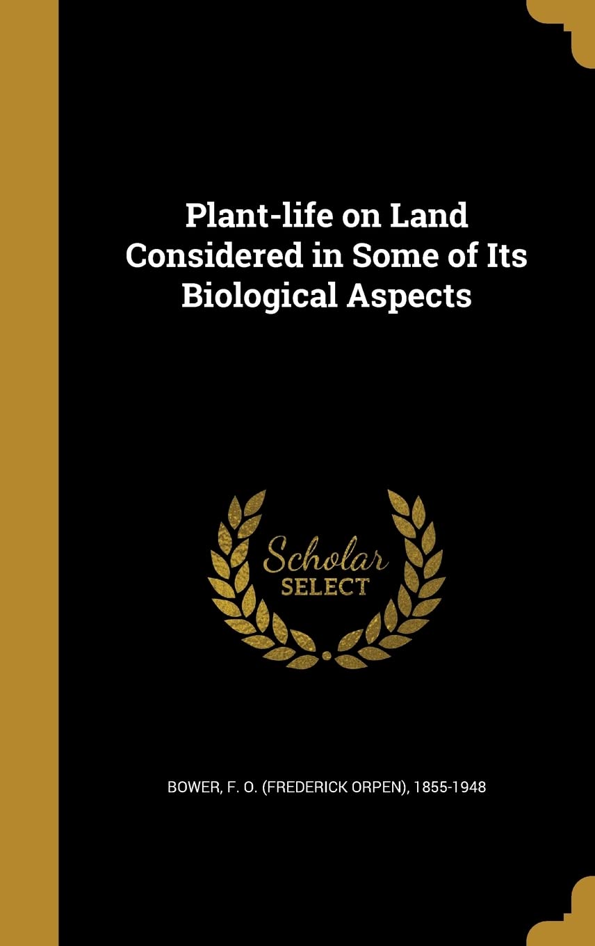 PLANT-LIFE ON LAND CONSIDERED Film, Art & Culture