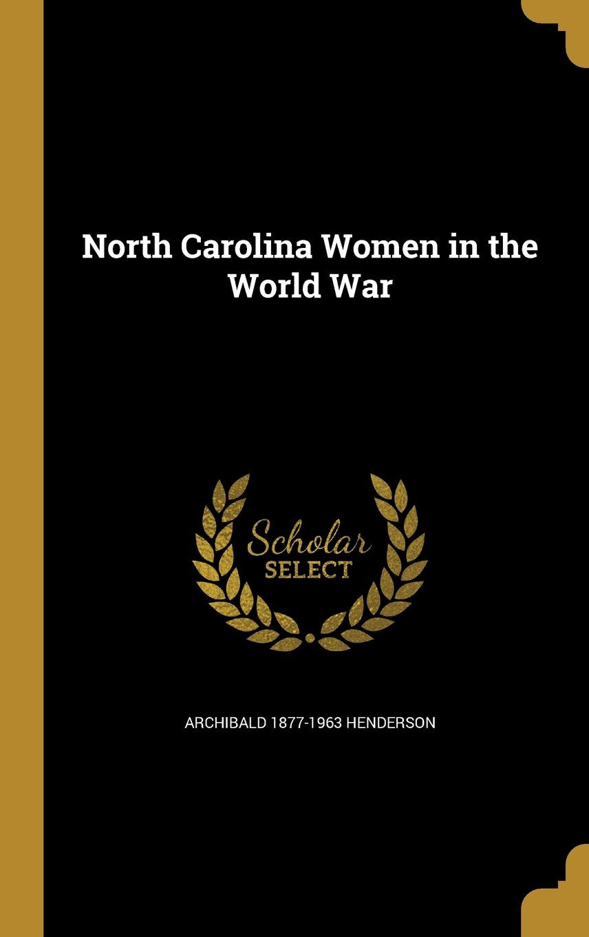 North Carolina Women in the World War Books