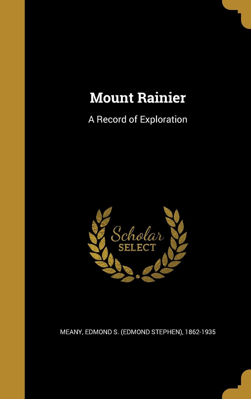 MOUNT RAINIER: A Record of Exploration Film, Art & Culture