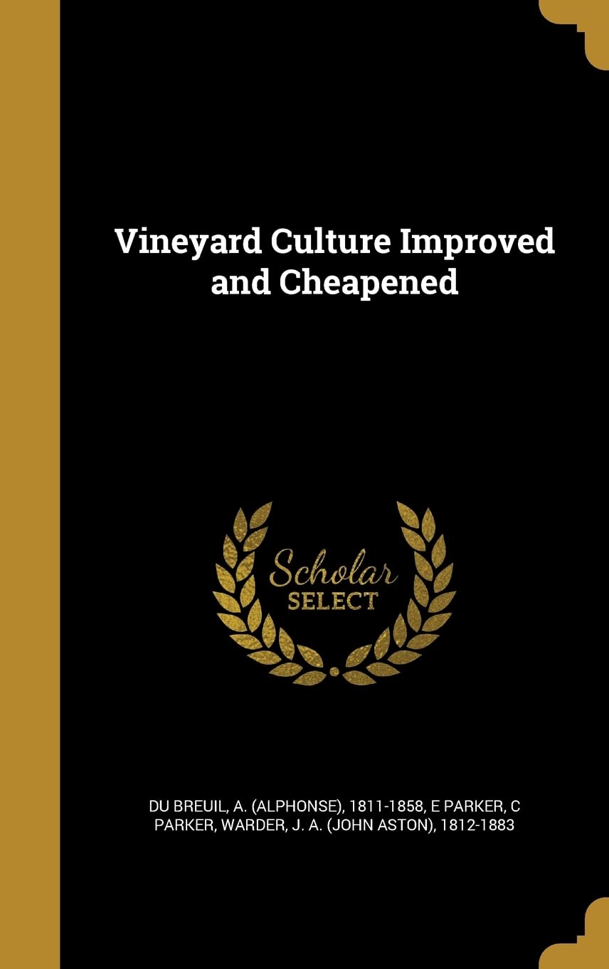 Vineyard Culture Improved and Cheapened Politics & History