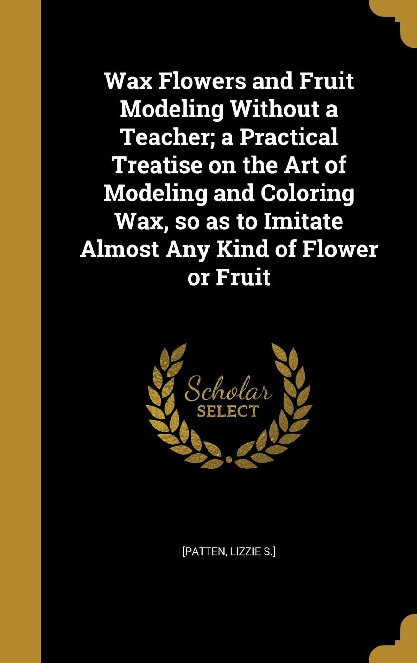 Product Image: WAX FLOWERS & FRUIT MODELING W