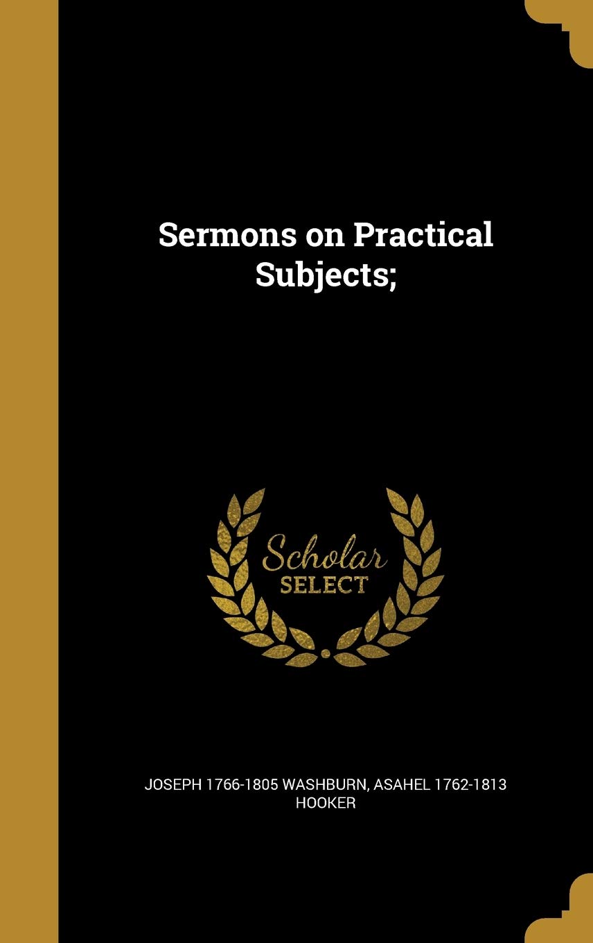 Sermons on Practical Subjects; Politics & History