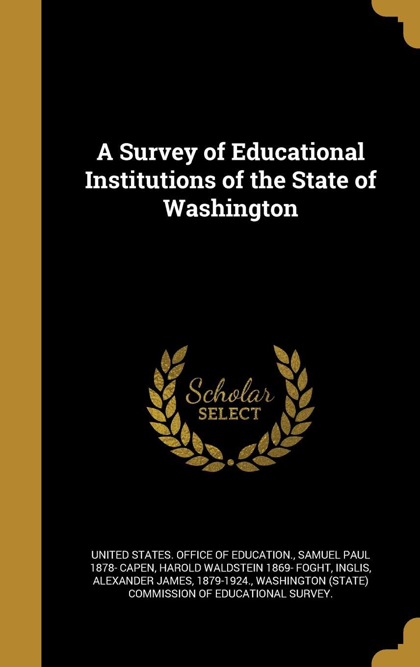A Survey of Educational Institutions of the State of Washington Politics & History