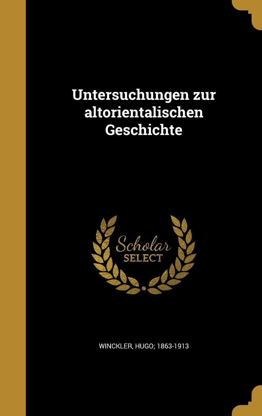 Untersuchungen zur altorientalischen Geschichte Politics & History