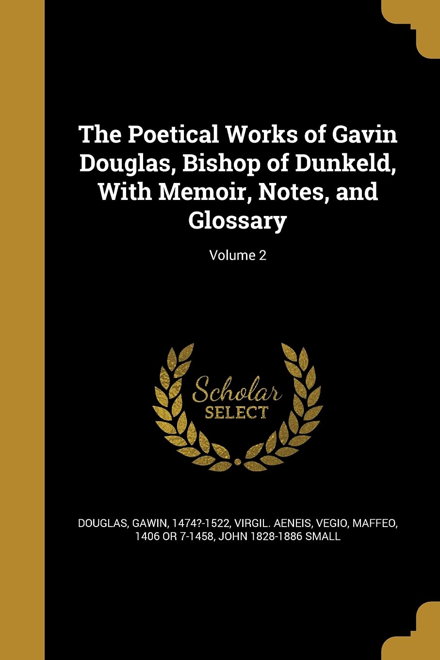 POETICAL WORKS OF GAVIN DOUGLA Social Sciences