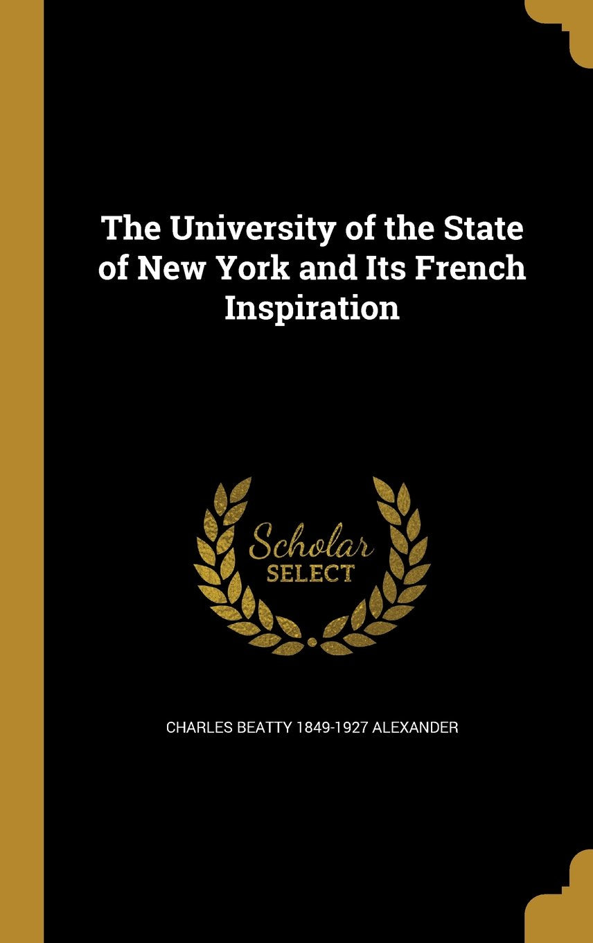 The University of the State of New York and Its French Inspiration Books