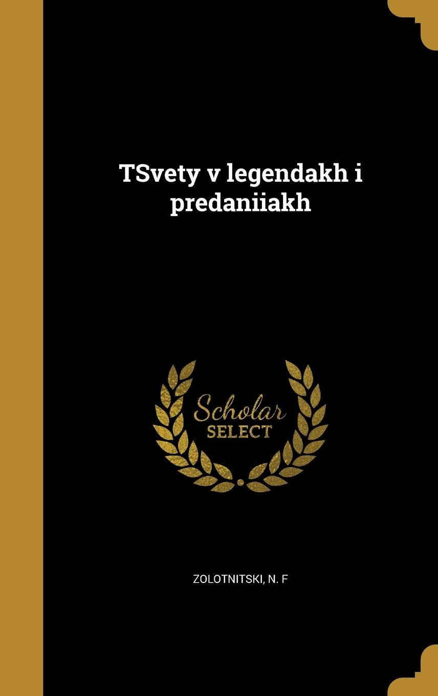 TSvety v legendakh i predaniiakh Politics & History