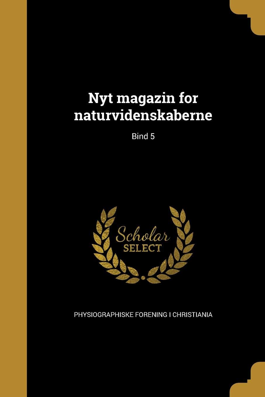 Nyt Magazin for Naturvidenskaberne; Bind 5 Politics & History
