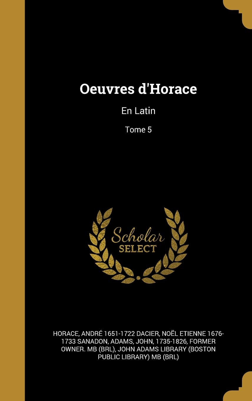 FRE-OEUVRES DHORACE: En Latin; Tome 5 Film, Art & Culture