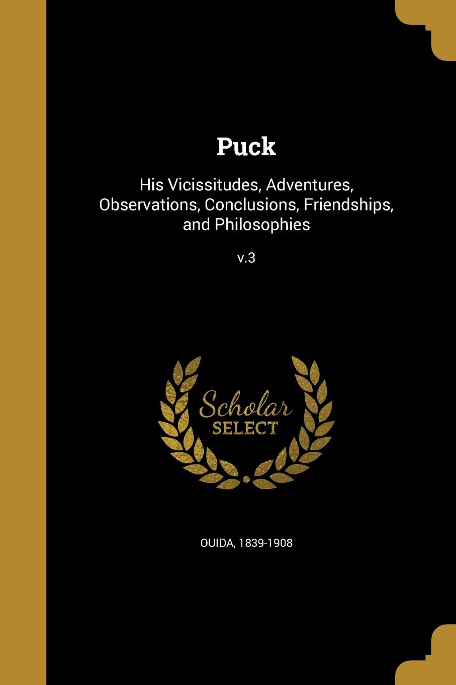 PUCK: His Vicissitudes, Adventures, Observations, Conclusions, Friendships, and Philosophies; v.3 Social Sciences