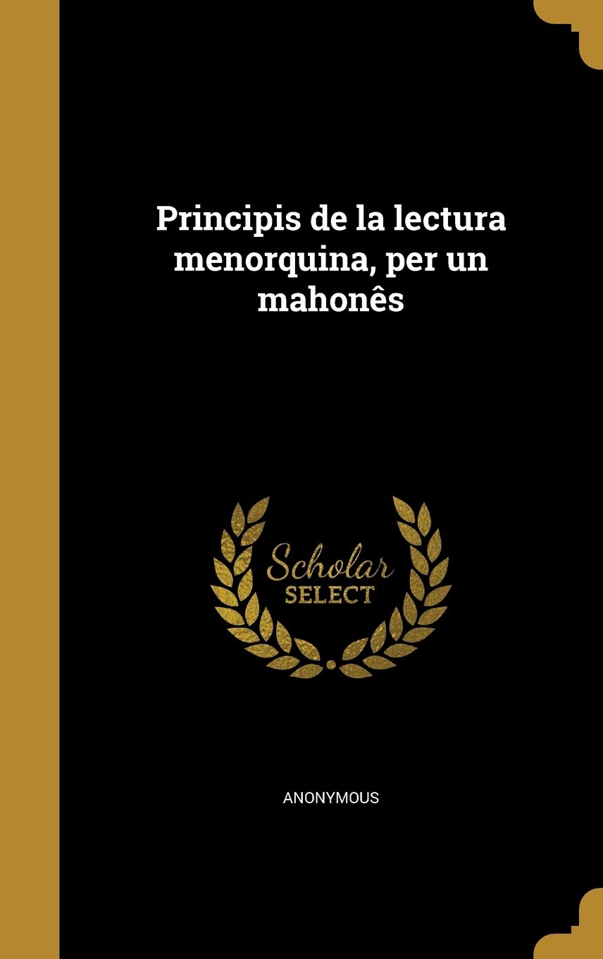 Principis de la lectura menorquina, per un mahonês Politics & History