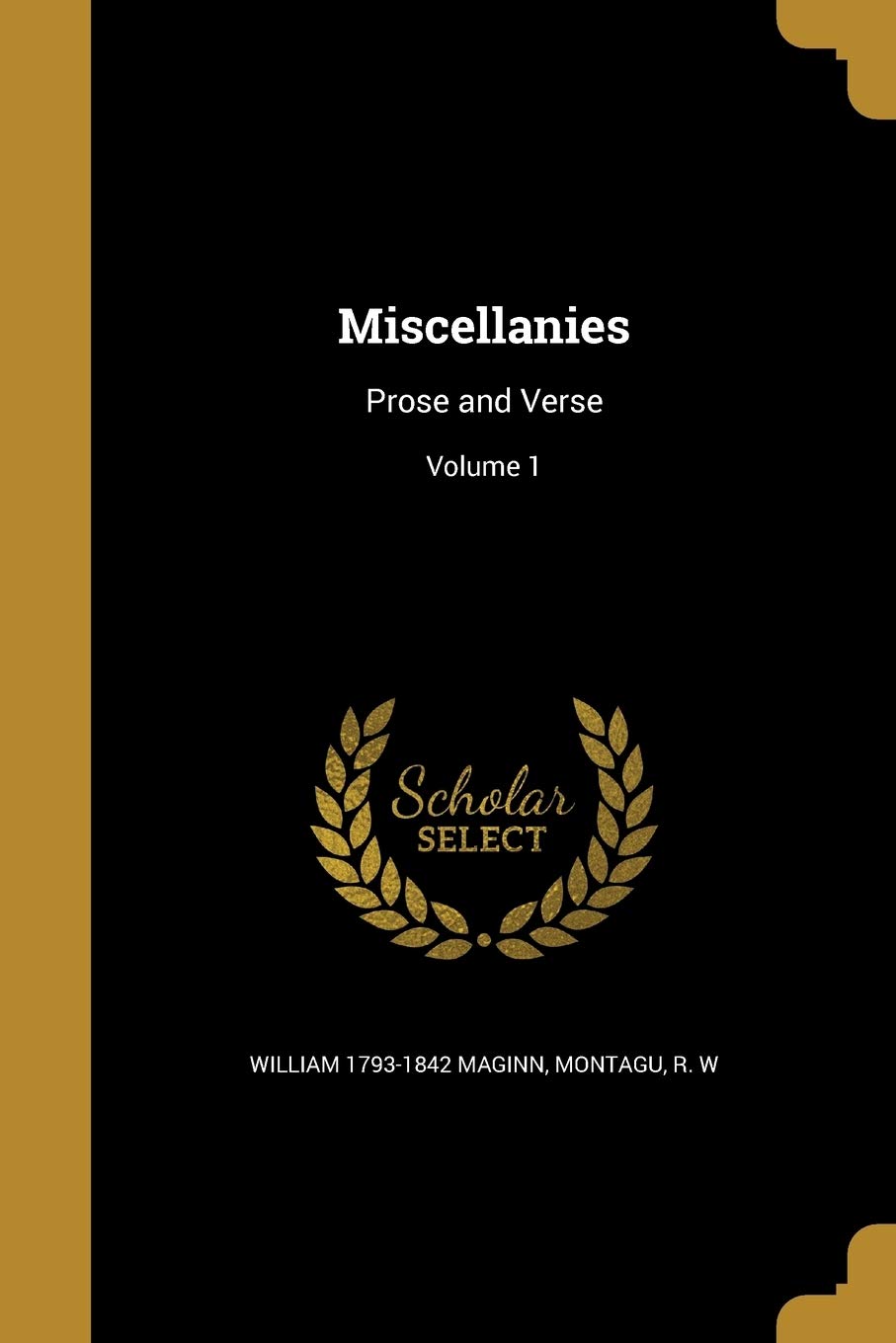 MISCELLANIES: Prose and Verse; Volume 1 Social Sciences
