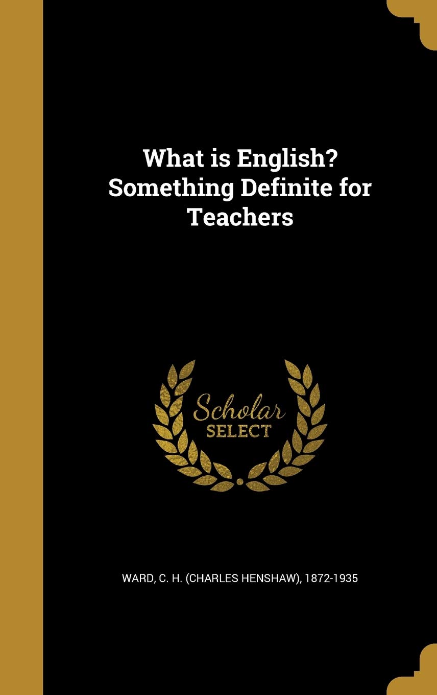 What is English? Something Definite for Teachers Politics & History