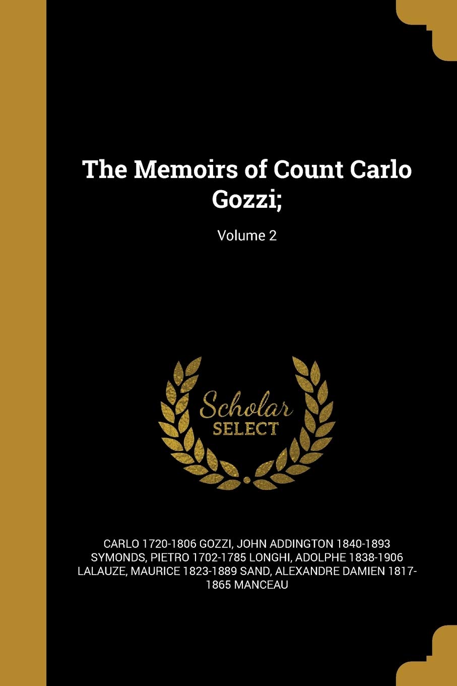 MEMOIRS OF COUNT CARLO GOZZI V Social Sciences