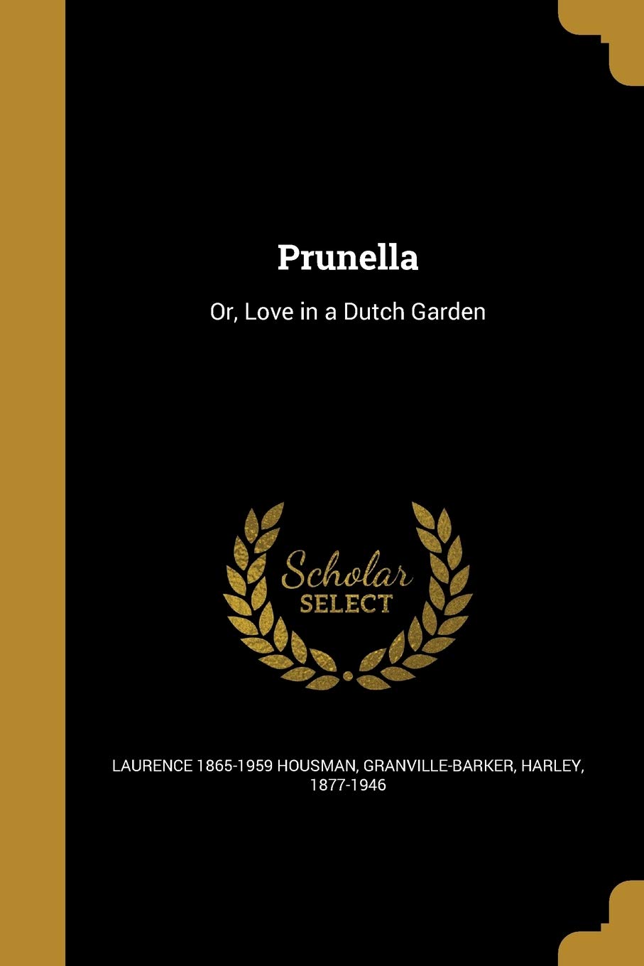 PRUNELLA: Or, Love in a Dutch Garden Social Sciences