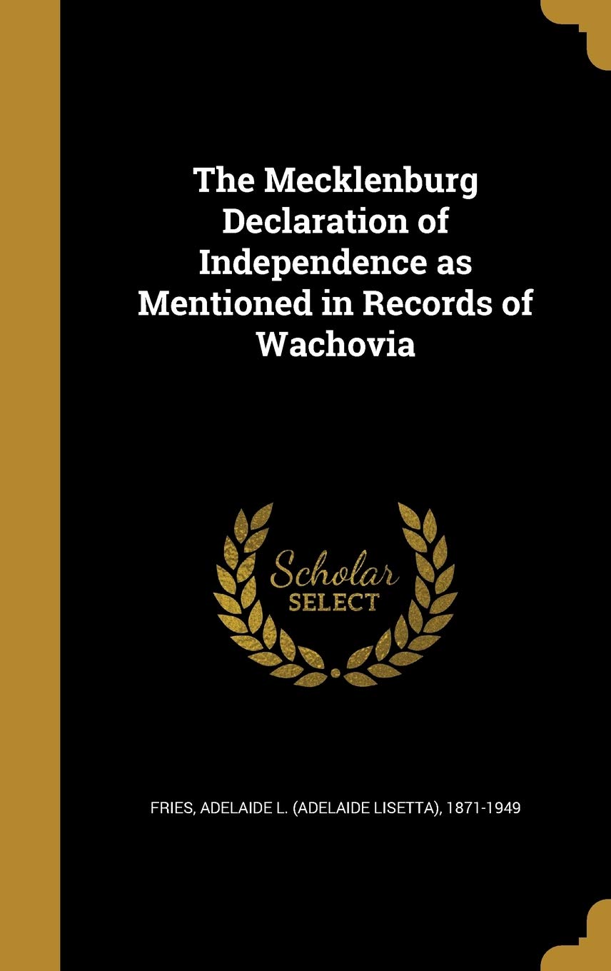 MECKLENBURG DECLARATION OF IND Politics & History