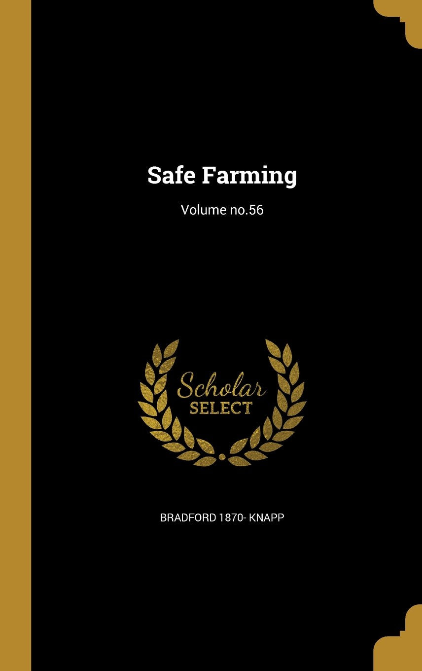 Safe Farming; Volume No.56 Books