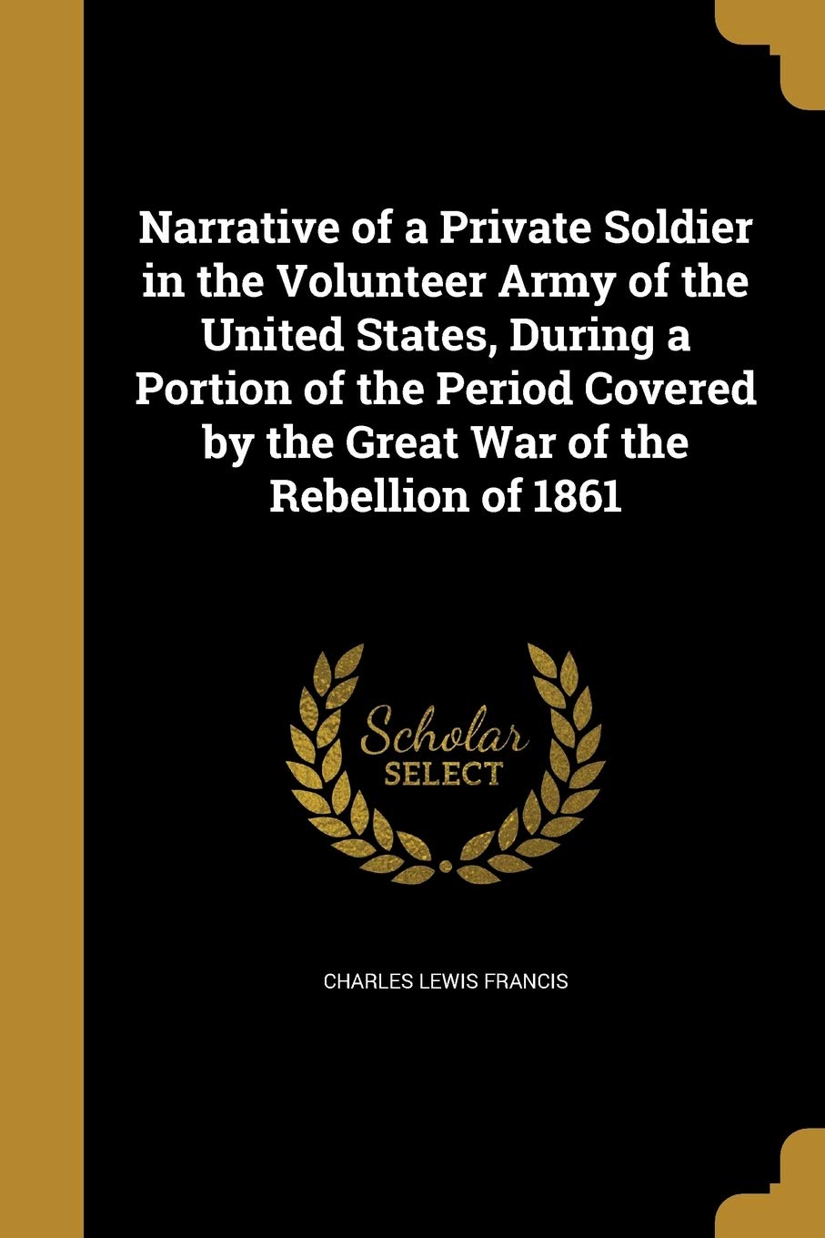 NARRATIVE OF A PRIVATE SOLDIER Social Sciences