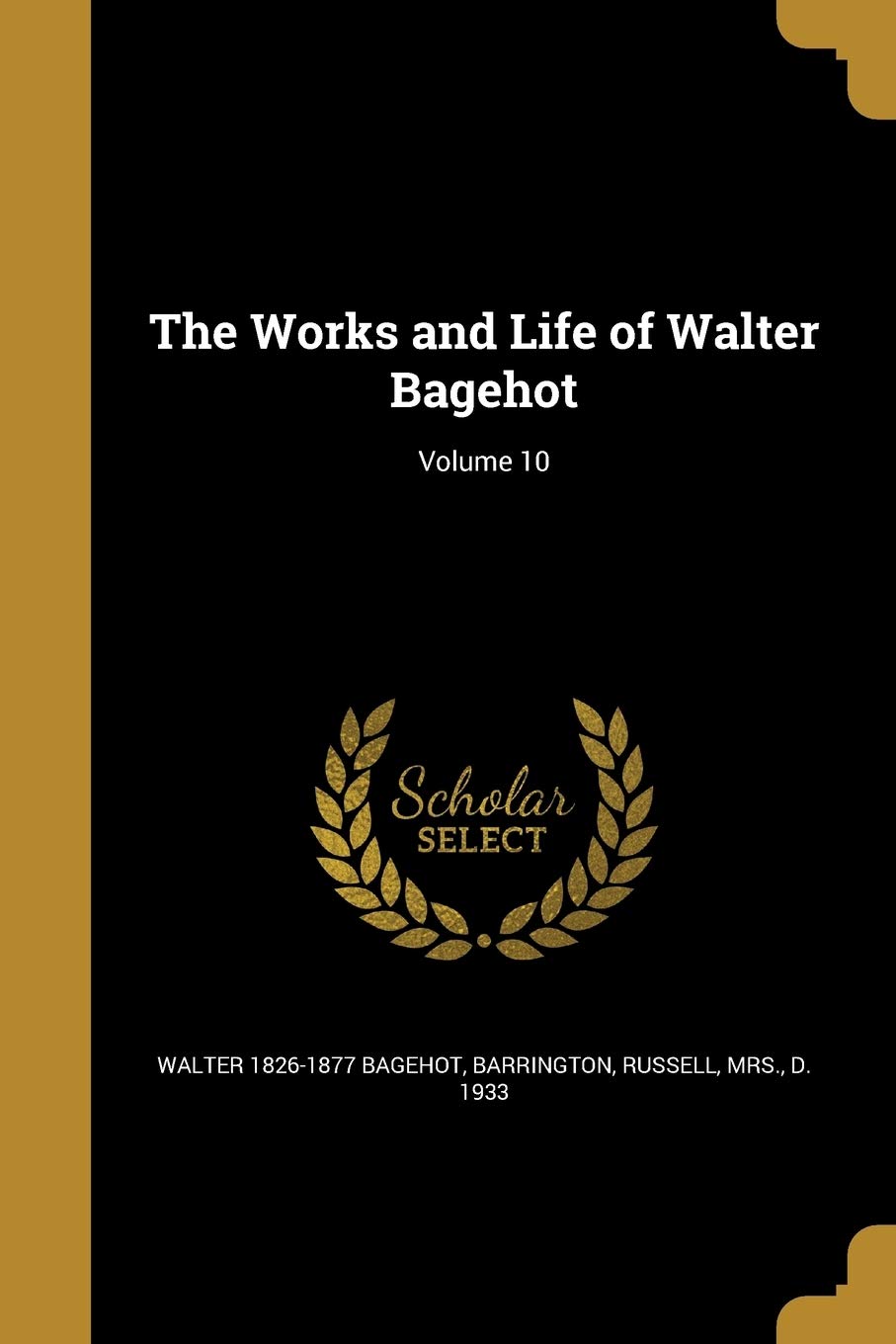 WORKS & LIFE OF WALTER BAGEHOT Social Sciences