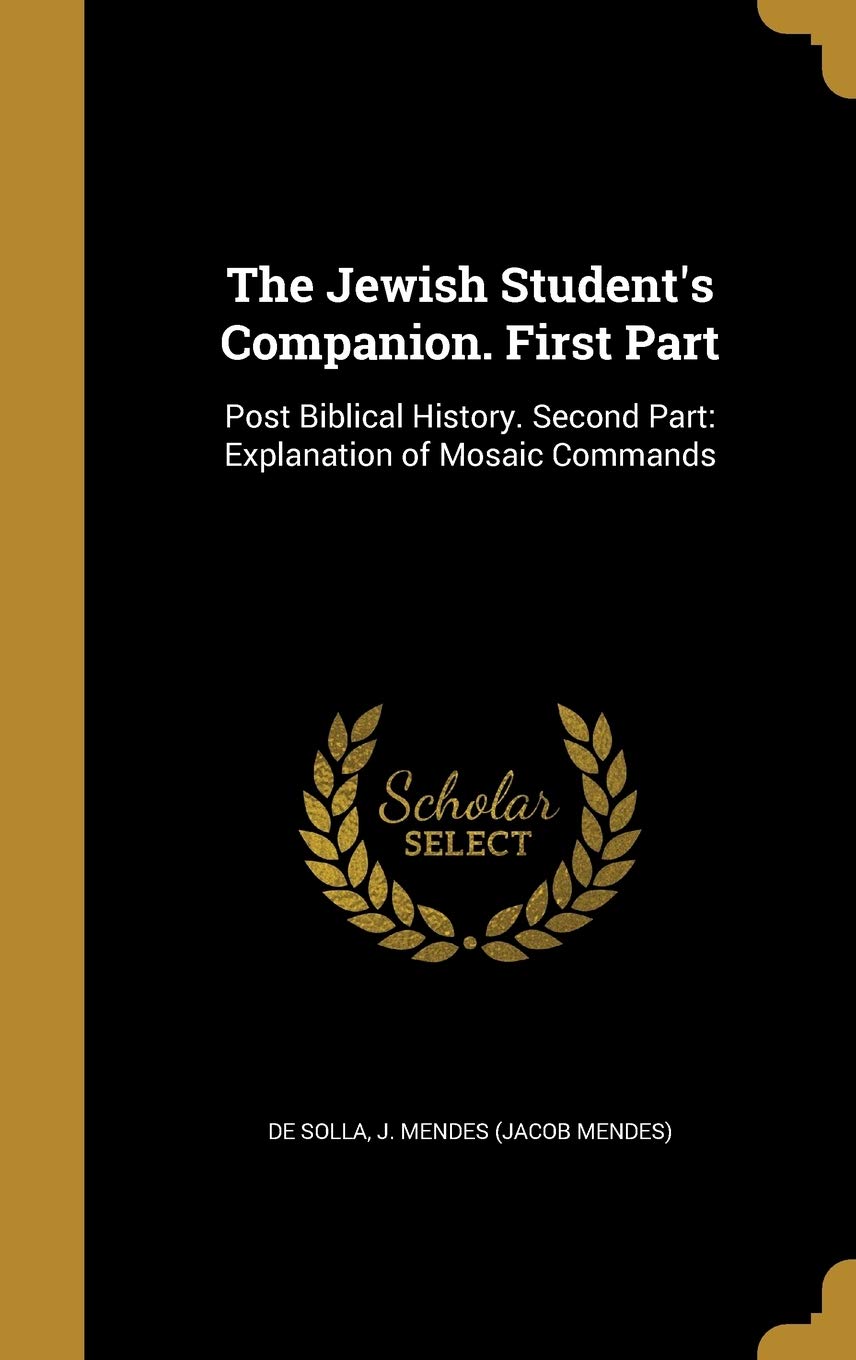 JEWISH STUDENTS COMPANION 1ST: Post Biblical History. Second Part: Explanation of Mosaic Commands Film, Art & Culture