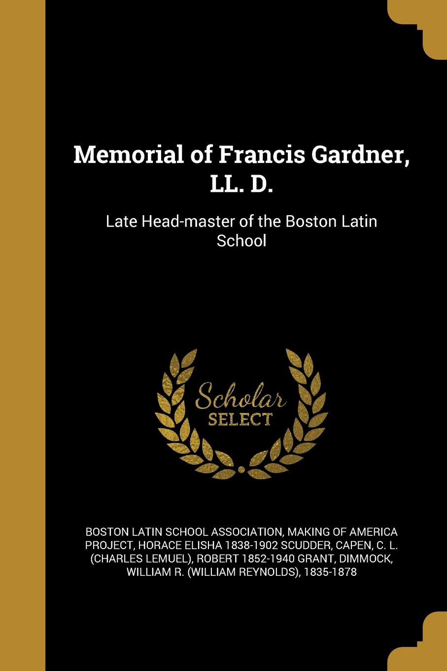 MEMORIAL OF FRANCIS GARDNER LL Social Sciences