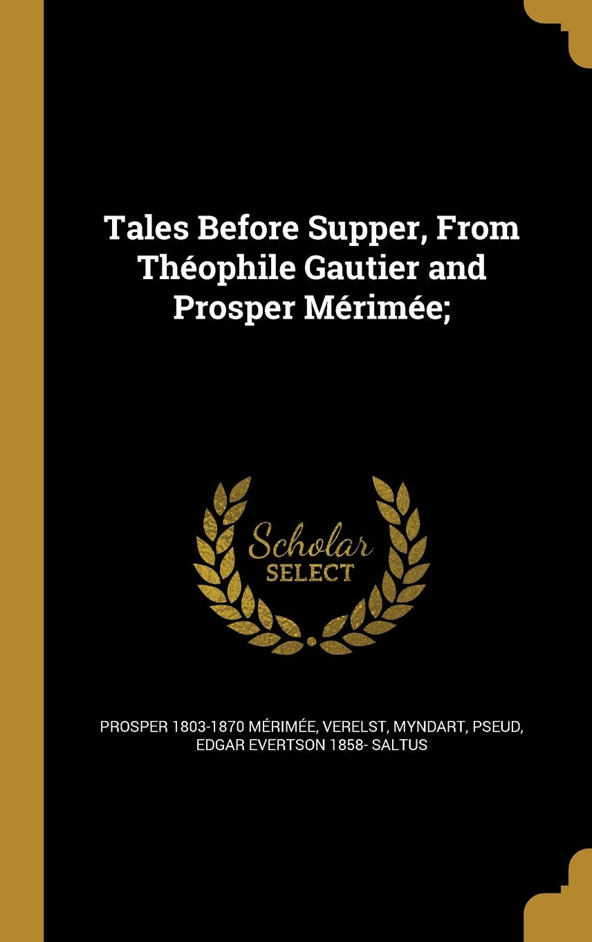 Tales Before Supper, from Theophile Gautier and Prosper Merimee; Books