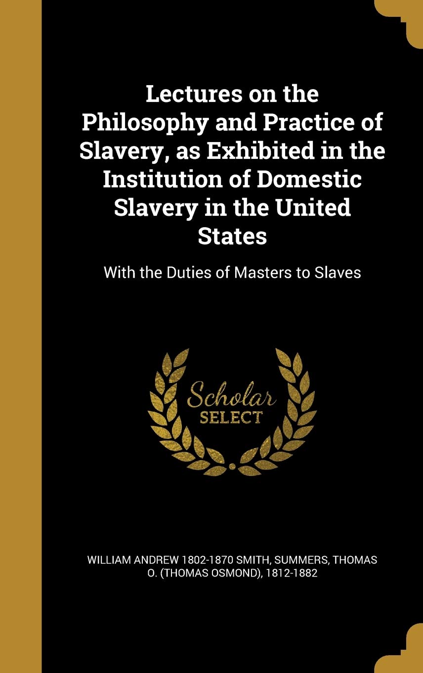 LECTURES ON THE PHILOSOPHY & P: With the Duties of Masters to Slaves Film, Art & Culture