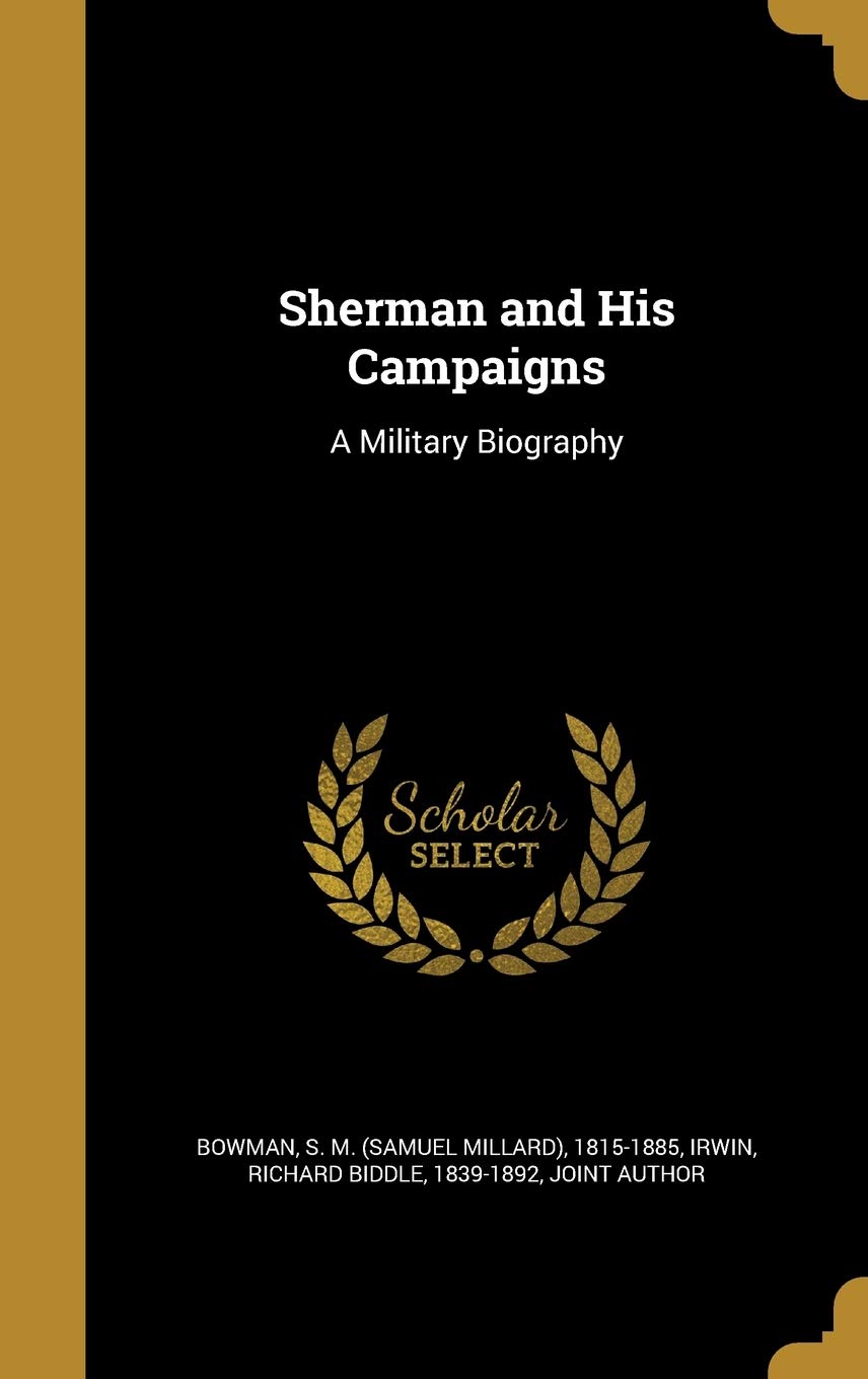 Sherman and His Campaigns: A Military Biography Film, Art & Culture