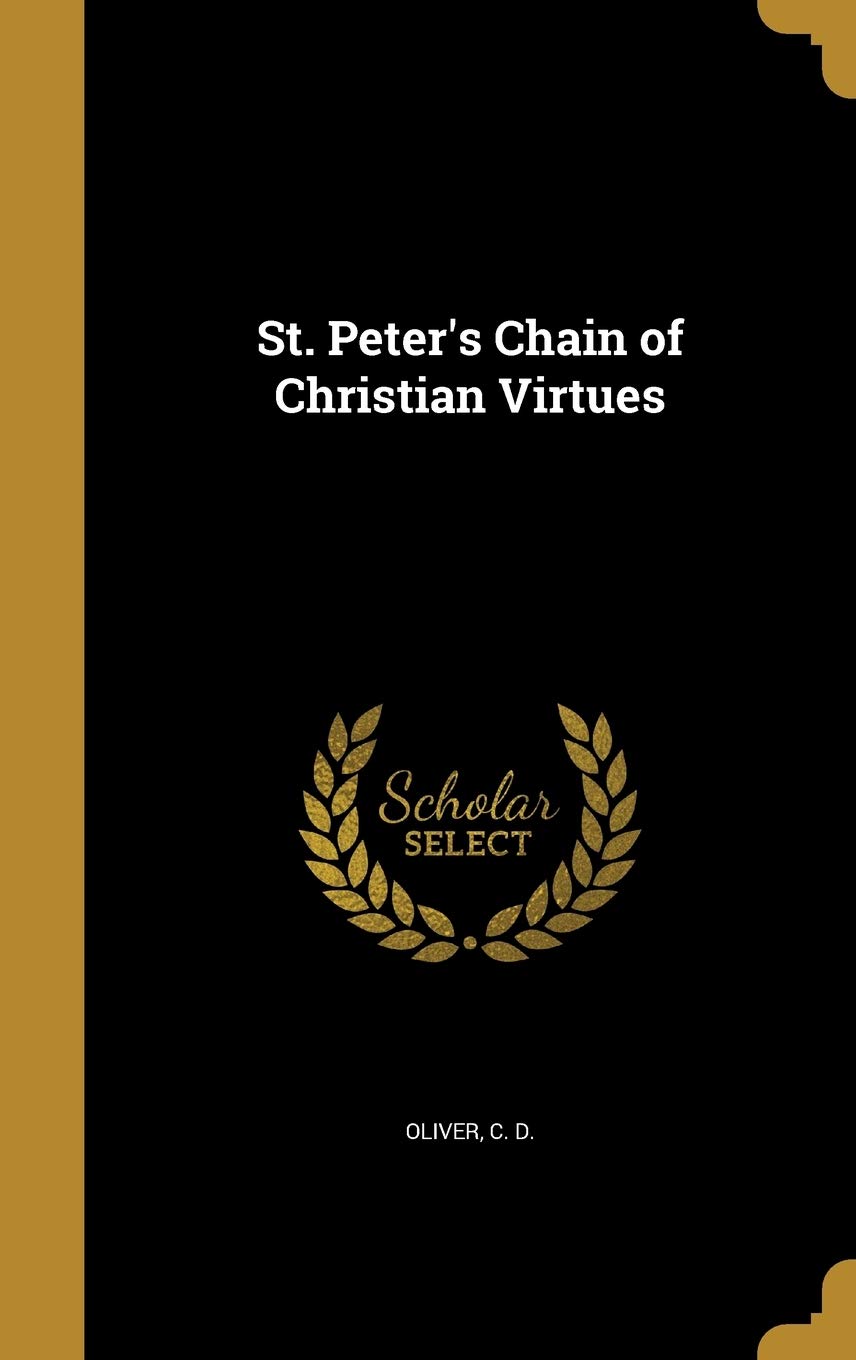 St. Peter's Chain of Christian Virtues Politics & History
