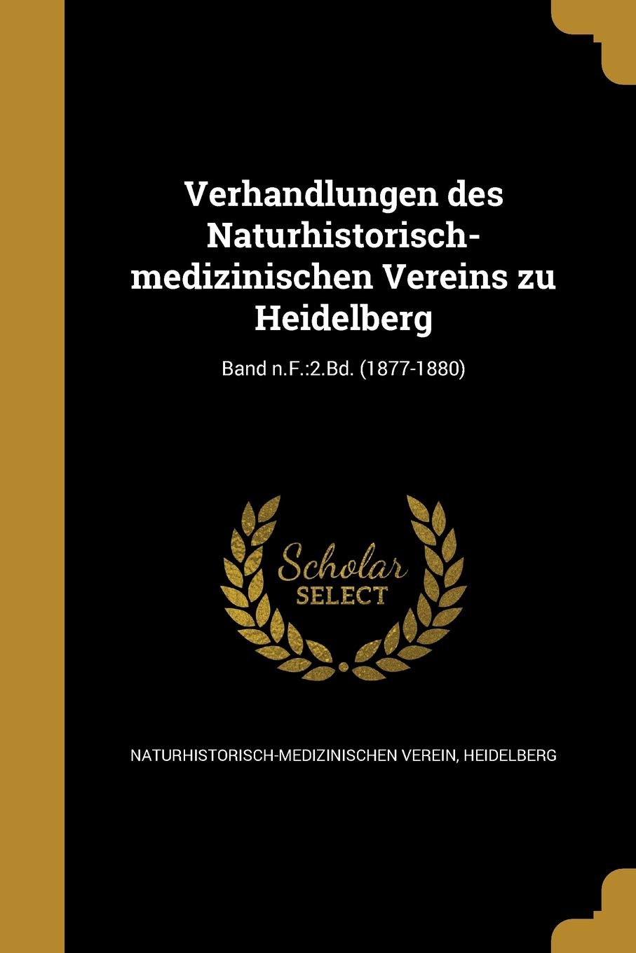 GER-VERHANDLUNGEN DES NATURHIS: 2.Bd. (1877-1880) Social Sciences