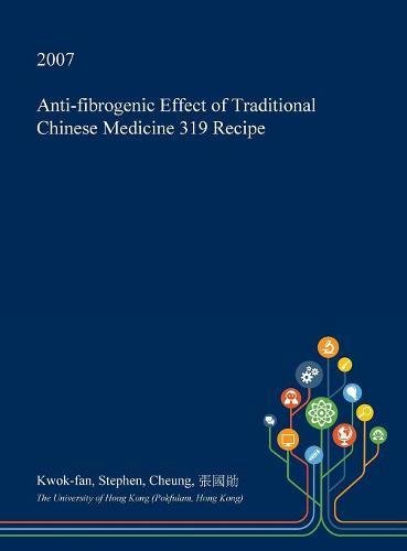 Anti-Fibrogenic Effect of Traditional Chinese Medicine 319 Recipe Medicine
