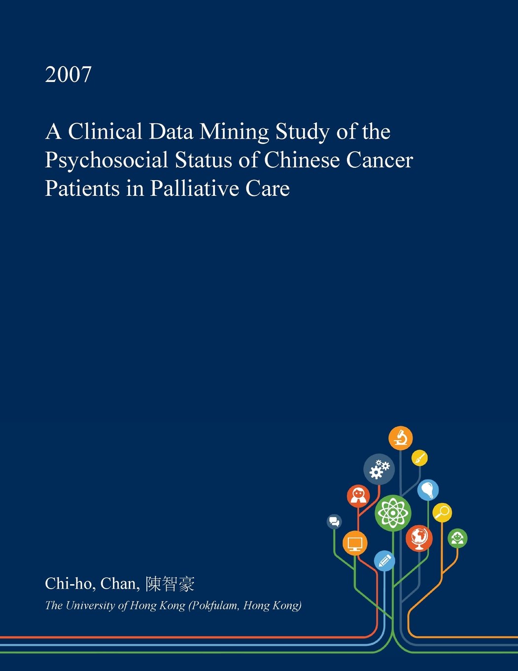 A Clinical Data Mining Study of the Psychosocial Status of Chinese Cancer Patients in Palliative Care Social Sciences