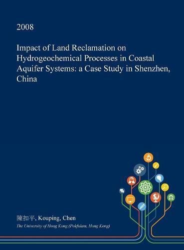 Impact of Land Reclamation on Hydrogeochemical Processes in Coastal Aquifer Systems: A Case Study in Shenzhen, China Geology & Geography